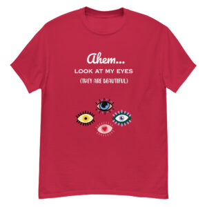 Cheeky T-shirt - Look at my eyes