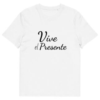 Vive el Presente - Camiseta de algodón orgánico-meditación